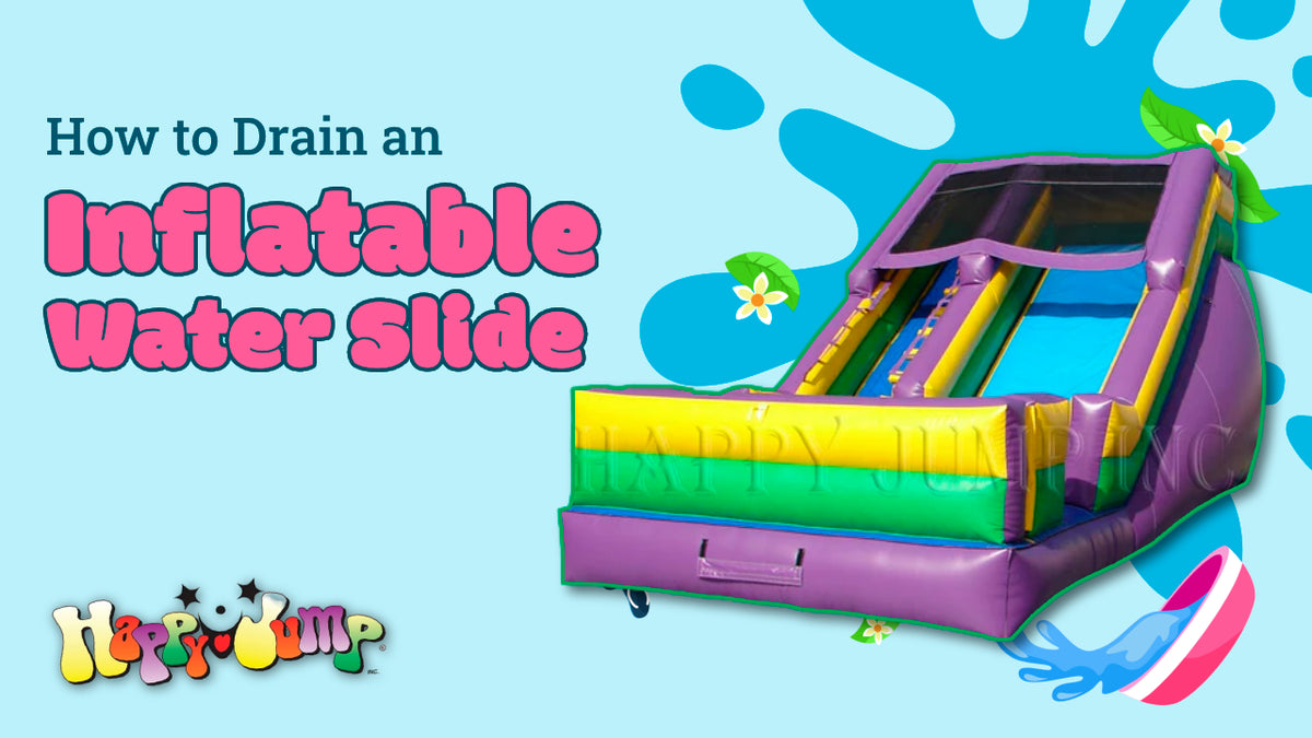 How to Drain an Inflatable Water Slide StepbyStep Guide