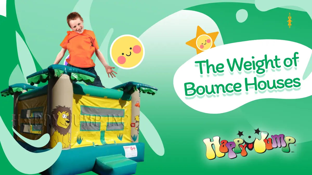 How Much Does a Bounce House Weigh? Happy Jump