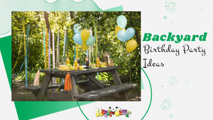 Backyard Birthday Party Ideas