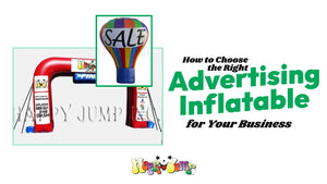How to Choose the Right Advertising Inflatable for Your Business