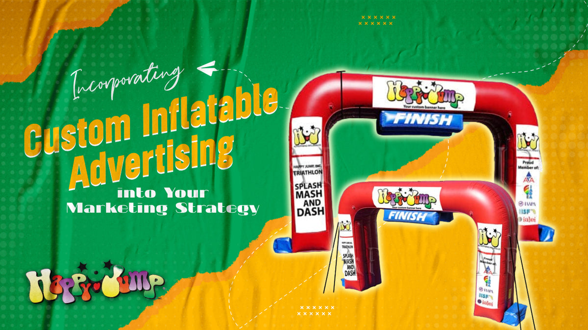 Boost Your Brand with Custom Inflatable Advertising - Happy Jump